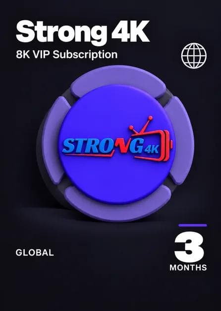 STRONG 4K (8K VIP) 3 Months - GLOBAL